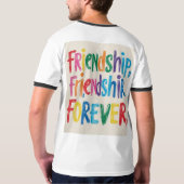 Friendship Forever T-Shirt Design (Zazzle) Rock yo (Dos entier)