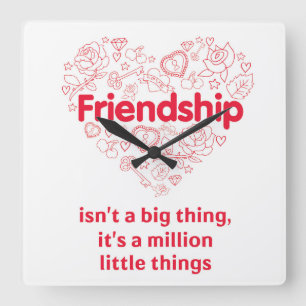 "Friendship is a million things" cute quote clock Vierkante Klok