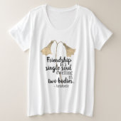 Friendship Quote Flowers Grote Maat T-shirt (Design voorkant)
