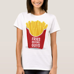 FRIES AVANT LES GARS Drôle T-shirt Dames