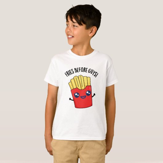 Fries Before Guys Funny Fries Pun T-shirt (Voorkant volledig)