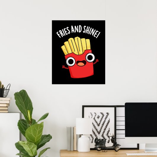Fries En Shine Grappig Voedsel Puns Donker BG Poster (Thuiskantoor)
