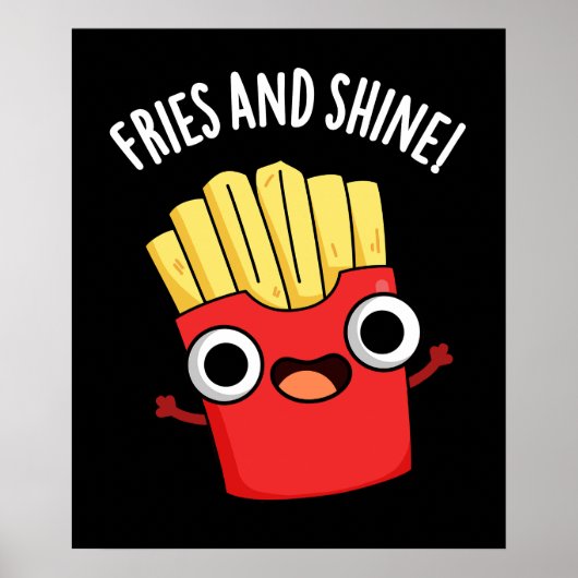 Fries En Shine Grappig Voedsel Puns Donker BG Poster (Voorkant)