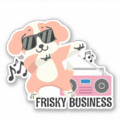 Frisky Business Dancing Dog Waterdicht Sticker (Voorkant)
