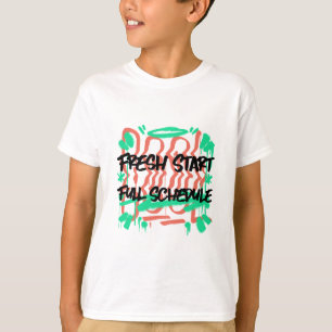 Frisse start volledige planning School Beginnen T-shirt