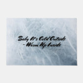 Frisse Winter Design Baby Het is koud buiten warm Deurmat (Voorkant)