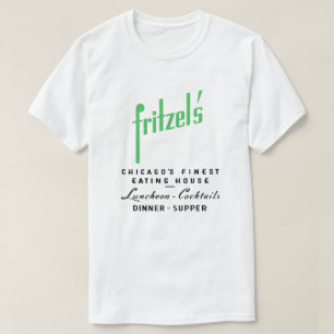 Fritzel's Restaurant, State & Lake, Chicago, Veren T-shirt