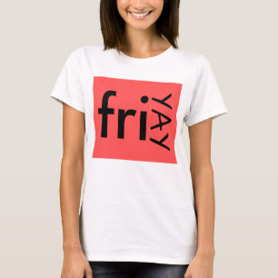 FriYAY T-shirt