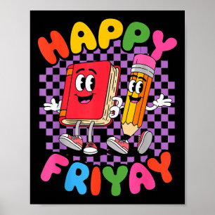Friyay Vrijdag Gelukkige Vrij Yay Leraar Poster