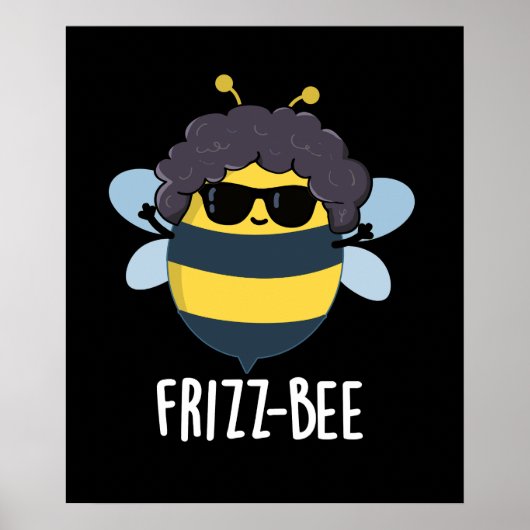 Frizz-Bee Funny Afro Bee Pun Dark BG Poster (Voorkant)