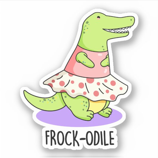 Frock-odile Funny Crocodile Pun Sticker (Voorkant)
