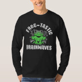 Frog Toad  Frog tastic Brainwaves T-shirt (Voorkant)