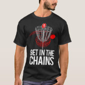 Frolf Frisbee Golf GET IN THE CHAINS T-shirt (Voorkant)
