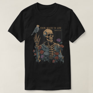 From Death To Life Bible Skeleton Art T-shirt