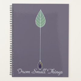 From Small Things Planner