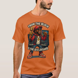 “From the Block to the Billboard – Rap Dream T-Shi T-shirt