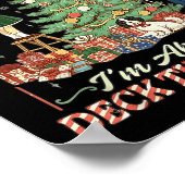 From The Windows To The Walls I'm About To Deck Th Poster (Hoek)