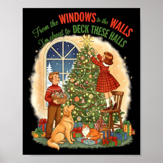 From Windows To The Walls Deck These Halls Gift  Poster (Voorkant)