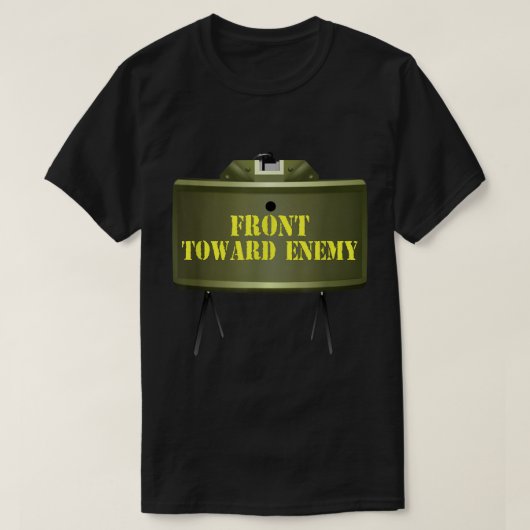 Front-to-ward Enemy Militaire Claymore-mijn vooraa T-shirt (Design voorkant)