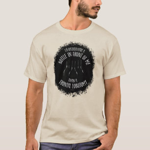 Frontale Lobotomie T-shirt