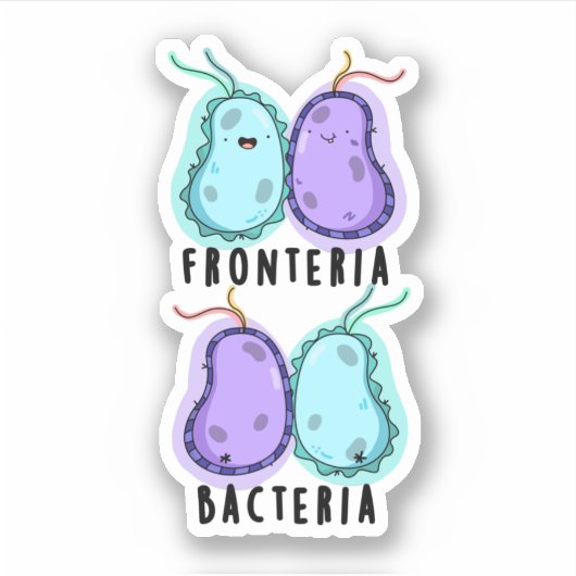 Fronteria Bacteria Funny Biology Pun Sticker (Voorkant)