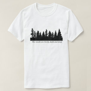 Frost - De bossen zijn prachtig, donker en diep T-shirt