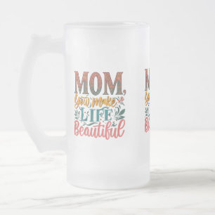 Frosted Glass Mok 16 oz - "Mama, je maakt het leve