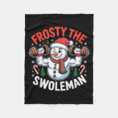 Frosty The Swoleman Funny Gym Swole Bro Snowman  Fleece Deken (Voorkant)