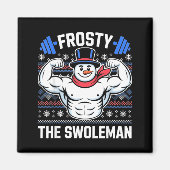 Frosty The Swoleman Funny Ugly Christmas Sweater G Magneet (Voorkant)