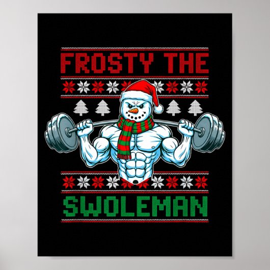 Frosty The Swoleman Ugly Christmas Sweater Funny S Poster (Voorkant)