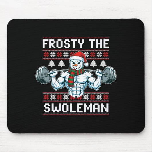 Frosty The Swoleman Ugly Funny Christmas Snowman W Muismat (Voorkant)