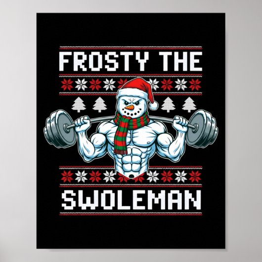 Frosty The Swoleman Ugly Funny Christmas Snowman W Poster (Voorkant)