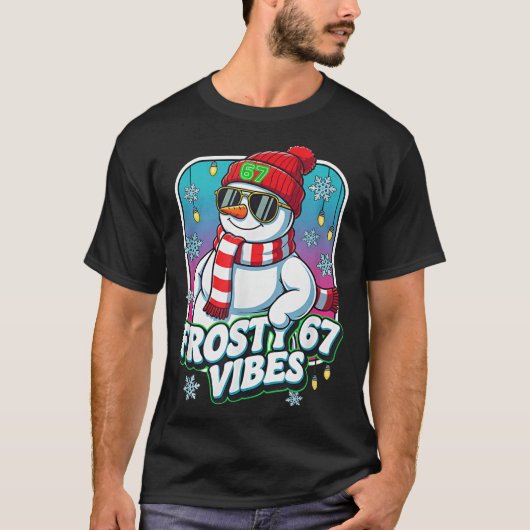 Frosty Vibes 67 Snowman Christmas T-shirt (Voorkant)
