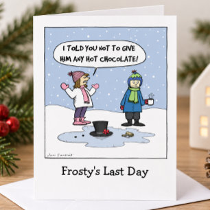 "Frosty's laatste dag" Grappige kerstcartoon Ker Feestdagen Kaart
