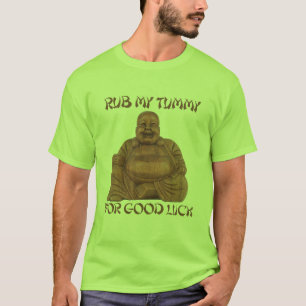 FROTTEZ MON VENTRE POUR le T-shirt de BONNE CHANCE