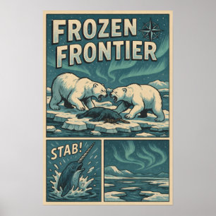 Frozen Frontier - Polar Beer Standoff & Narwhal Poster