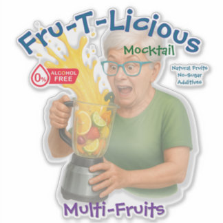 Fru-T-Licious Sticker
