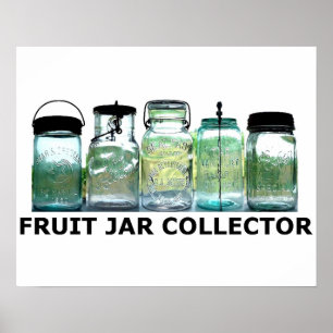 Fruit Jar Collector Antieke  Mason Jars Poster