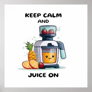 Fruit Sapcentrifuge Blijf Kalm En Sap Gezondheid Poster