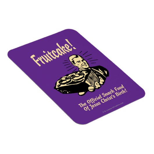Fruitcake! Het snack Food of Jesus Birth Magneet (Rechterzijde)
