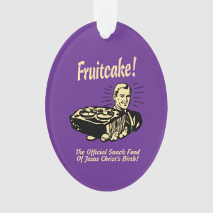 Fruitcake! Het snack Food of Jesus Birth Ornament