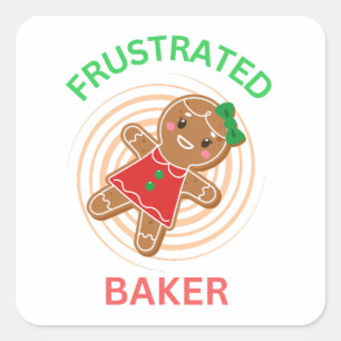 FRUSTRATED BAKER GINGERBREAD COOKIE VIERKANTE STICKER