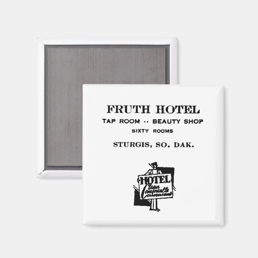 Fruth Hotel, Sturgis, S.D., Magnet (Recto/Verso)