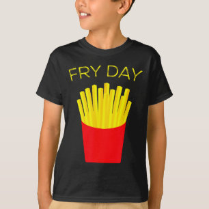 Fry Day, Franse friet, Tgif Goddank het is vrijdag T-shirt