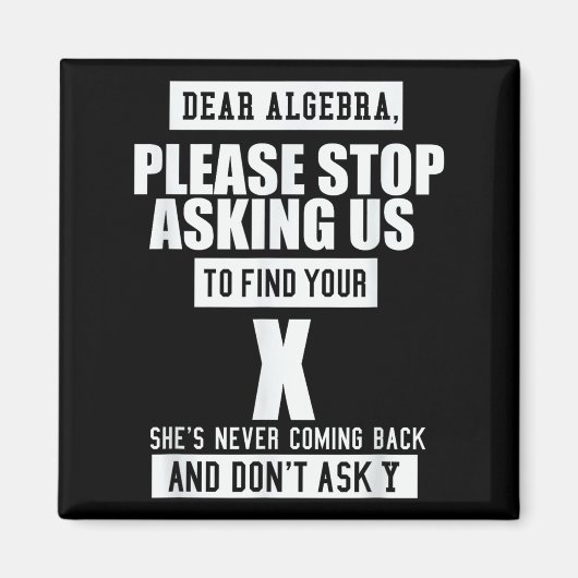 Ft-designs Dear Algebra - Funny Mathematical Sloga Magneet (Voorkant)