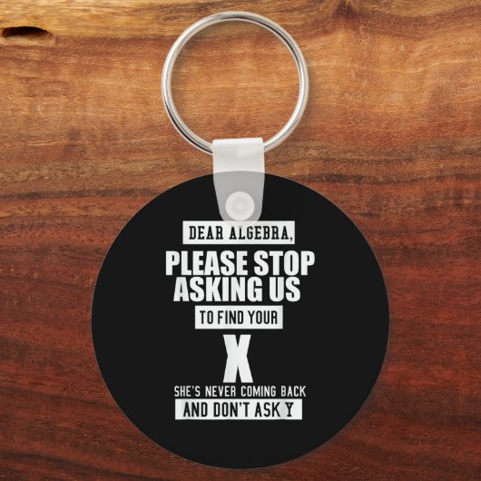 Ft-designs Dear Algebra - Funny Mathematical Sloga Sleutelhanger (Voorkant)