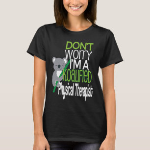 FT Fysiotherapeut Fysiotherapie Gekwalificeerd T-shirt