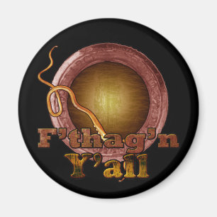 F'tagn Y'all Magnet Magneet