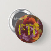 FTF Pansy Swag voor uw Geocache Ronde Button 5,7 Cm (Voorkant /achterkant)