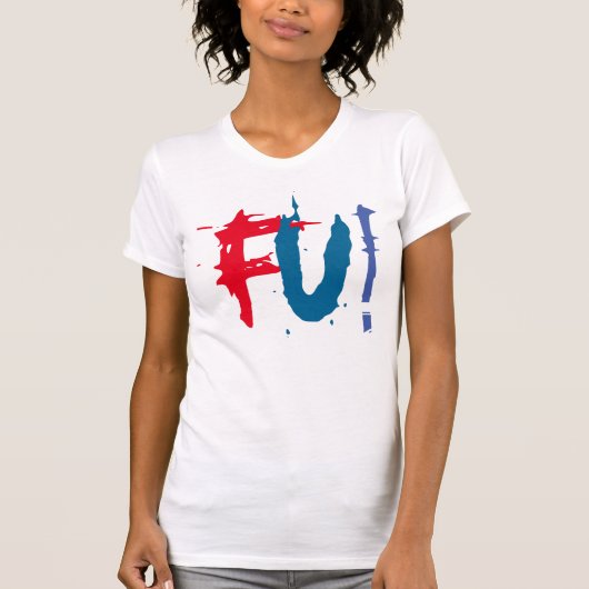 FU Fcuk je T-shirt ontwerp cool grafisch t-shirt (Voorkant)
